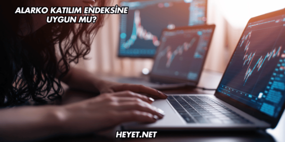 Alarko Katılım Endeksine Uygun mu?