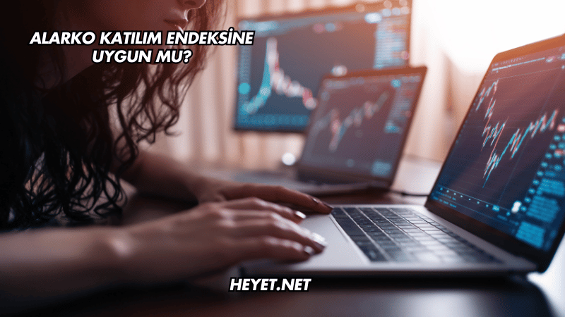 Alarko Katılım Endeksine Uygun mu?