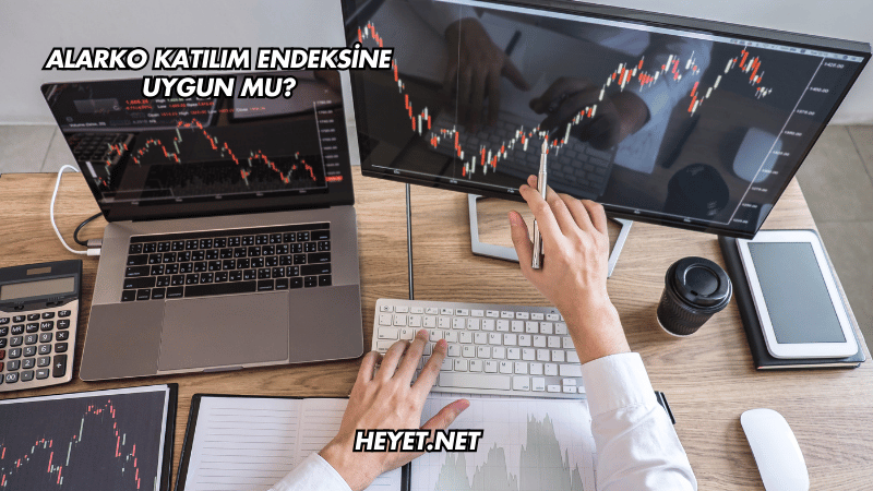 Alarko Katılım Endeksine Uygun mu?
