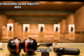 Atış Poligonu Açma Maliyeti 2025