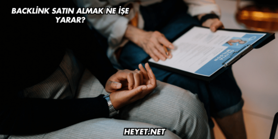 Backlink Satın Almak Ne İşe Yarar?
