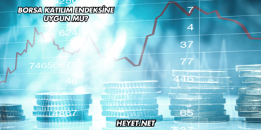 Borsa Katılım Endeksine Uygun mu?