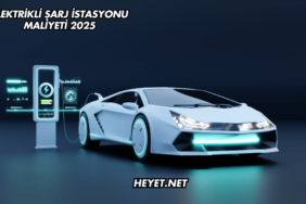 Elektrikli Şarj İstasyonu Maliyeti 2025