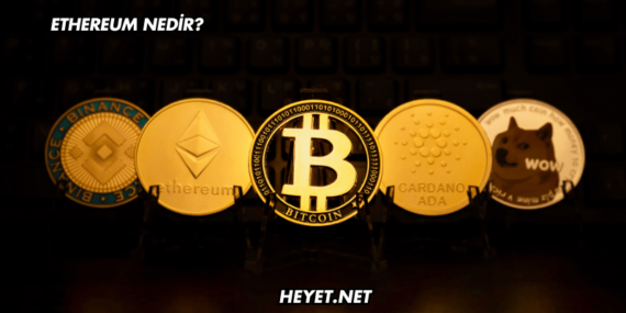 Ethereum Nedir?