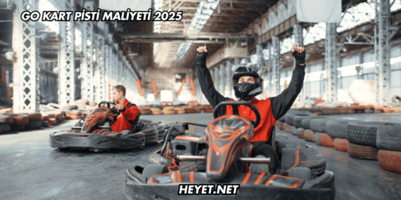 Go Kart Pisti Maliyeti 2025