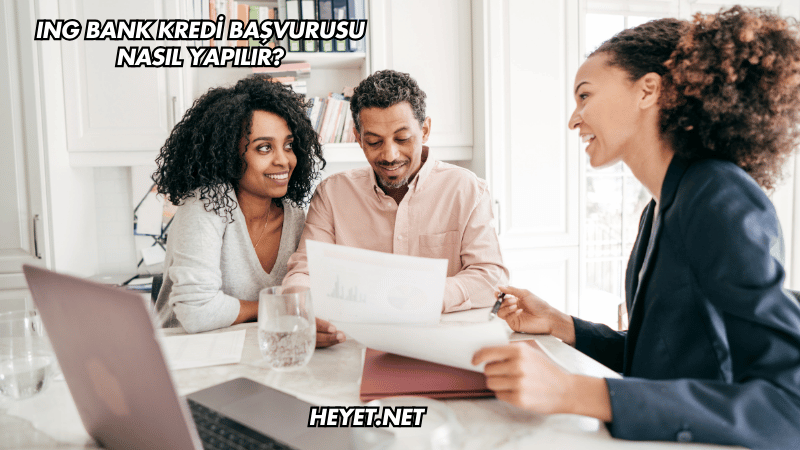ING Bank Kredi Başvurusu Nasıl Yapılır?