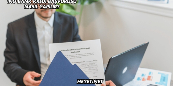 ING Bank Kredi Başvurusu Nasıl Yapılır?