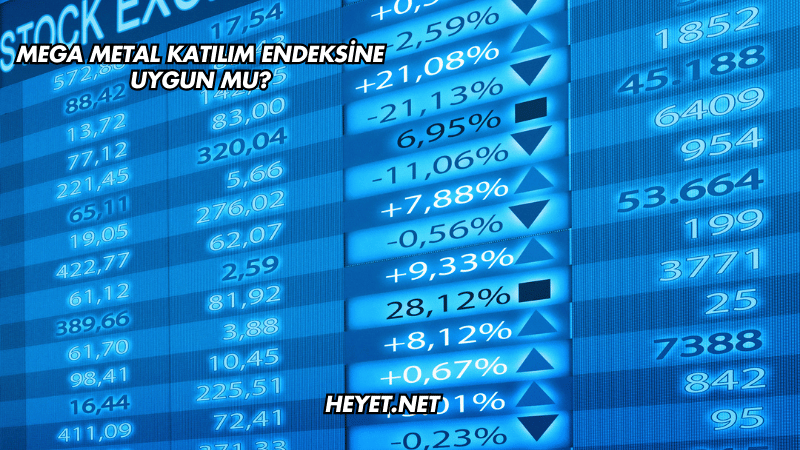 Mega Metal Katılım Endeksine Uygun mu?