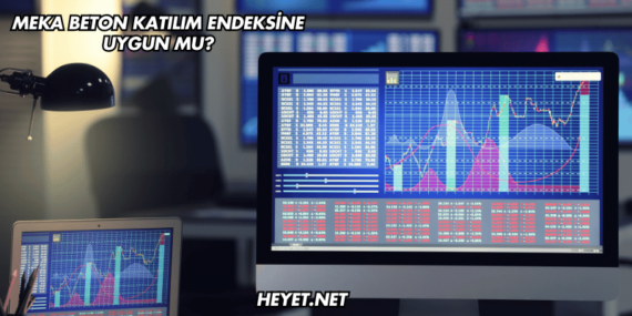 Meka Beton Katılım Endeksine Uygun mu?