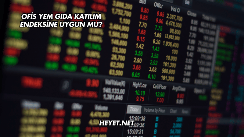 Ofis Yem Gıda Katılım Endeksine Uygun mu?