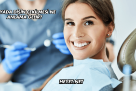 Rüyada Dişin Çekilmesi Ne Anlama Gelir?