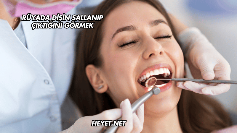 Rüyada Dişin Sallanıp Çıktığını Görmek