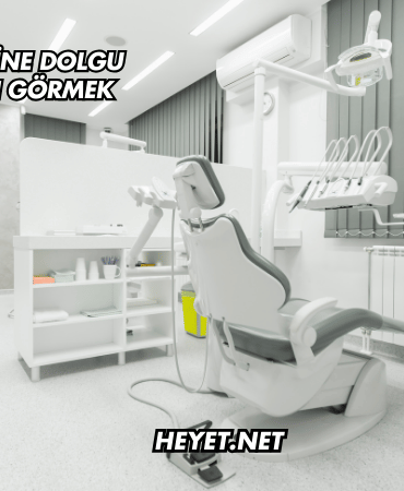 Rüyada Dişine Dolgu Yapıldığını Görmek