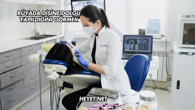 Rüyada Dişine Dolgu Yapıldığını Görmek