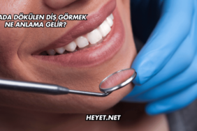 Rüyada Dökülen Diş Görmek Ne Anlama Gelir?
