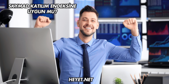 SKYMAD Katılım Endeksine Uygun mu?
