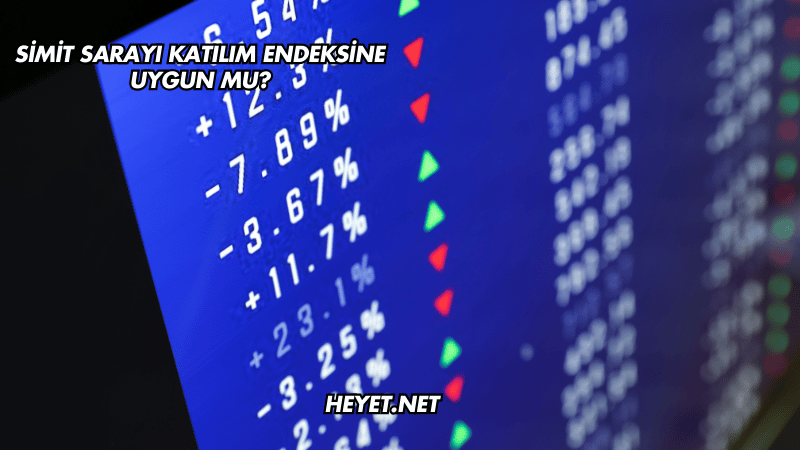 Simit Sarayı Katılım Endeksine Uygun mu?