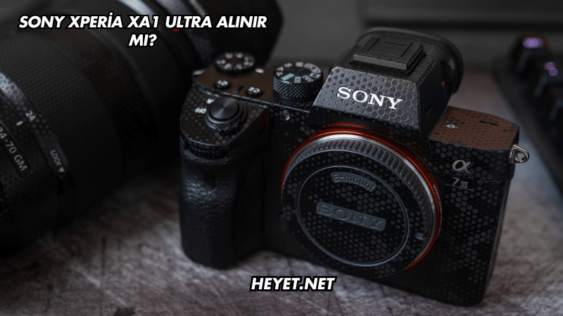 Sony Xperia XA1 Ultra Alınır mı?