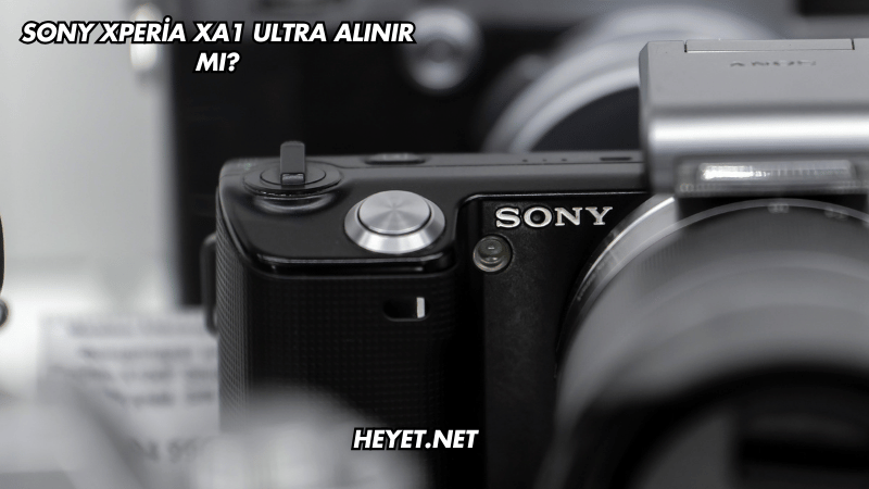 Sony Xperia XA1 Ultra Alınır mı?