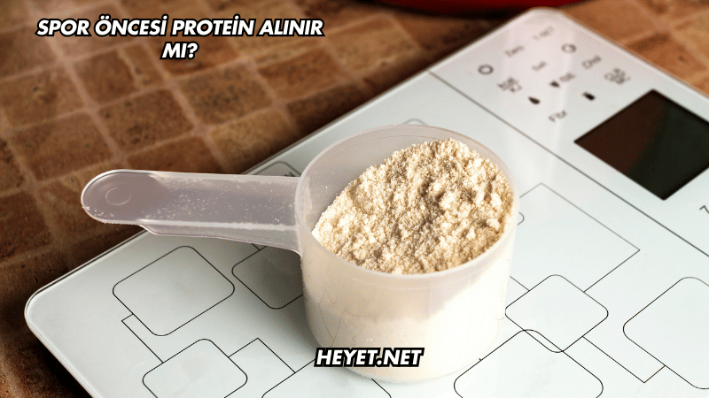 Spor Öncesi Protein Alınır mı?