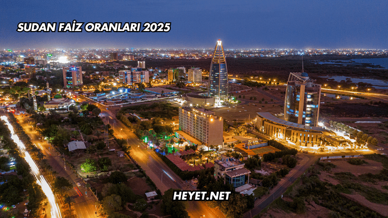 Sudan Faiz Oranları 2025