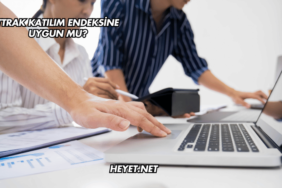 TTRAK Katılım Endeksine Uygun mu?