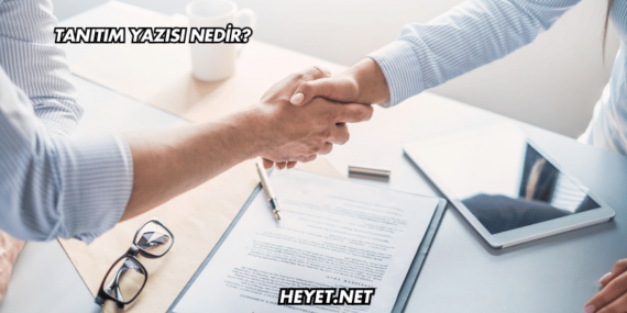 Tanıtım Yazısı Nedir?