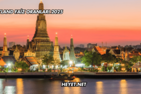 Tayland Faiz Oranları 2025