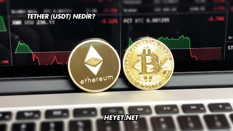Tether (USDT) Nedir?