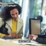 Turkland Bank Kredi Başvurusu Nasıl Yapılır?