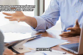 Turkland Bank Kredi Kartı Başvurusu Nasıl Yapılır?