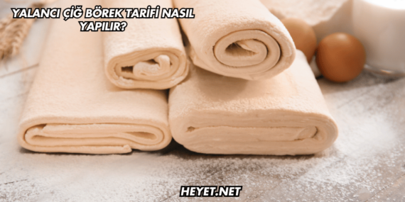 Yalancı Çiğ Börek Tarifi Nasıl Yapılır?