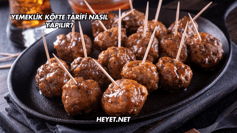 Yemeklik Köfte Tarifi Nasıl Yapılır?