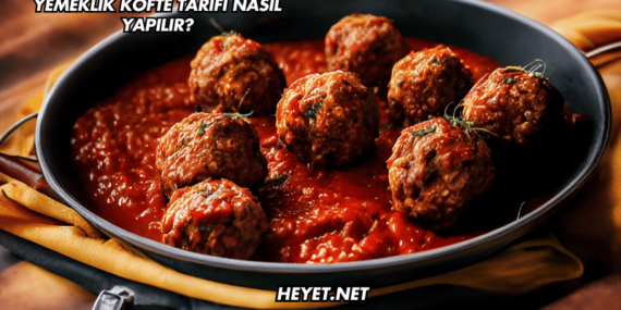 Yemeklik Köfte Tarifi Nasıl Yapılır?