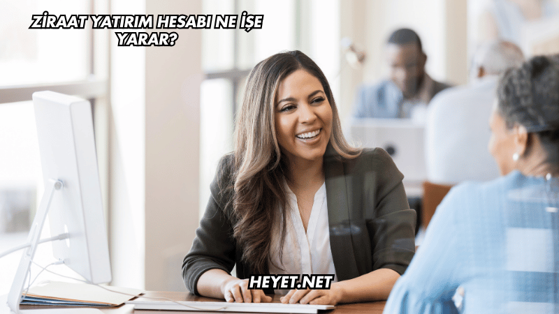 Ziraat Yatırım Hesabı Ne İşe Yarar?