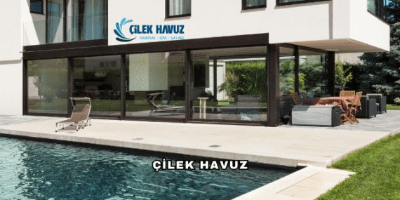 Çilek Havuz Hakkında: Havuz Yapımında Kalitenin Adresi