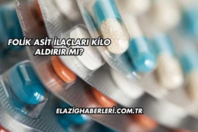 Folik Asit İlaçları Kilo Aldırır mı?