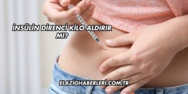 İnsülin Direnci Kilo Aldırır mı?