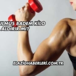 Kavrulmuş Badem Kilo Aldırır mı?