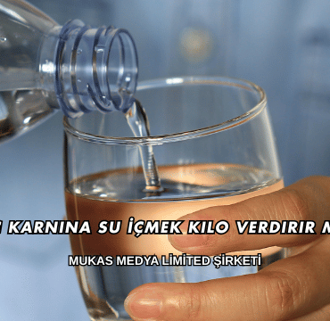 Aç Karnına Su İçmek Kilo Verdirir mi?