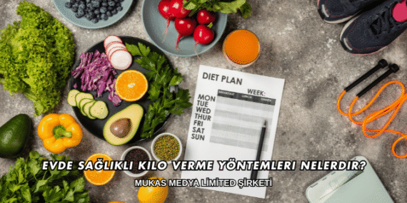 Evde Sağlıklı Kilo Verme Yöntemleri Nelerdir?