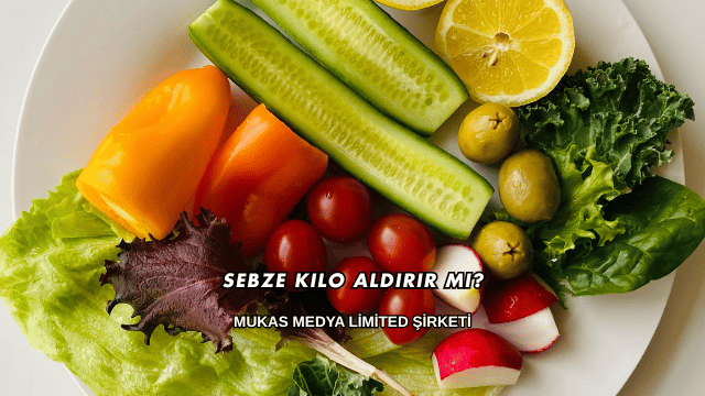 Sebze Kilo Aldırır mı?