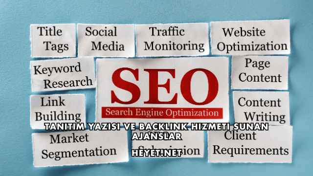 Tanıtım Yazısı ve Backlink Hizmeti Sunan Ajanslar